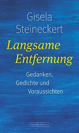 E-Book (epub) Langsame Entfernung von Gisela Steineckert
