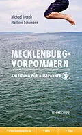 E-Book (epub) Mecklenburg-Vorpommern. Anleitung für Ausspanner von Michael Joseph, Matthias Schümann