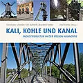 E-Book (epub) Kali, Kohle und Kanal von Christiane Schröder, Sid Auffarth, Manfred Kohler
