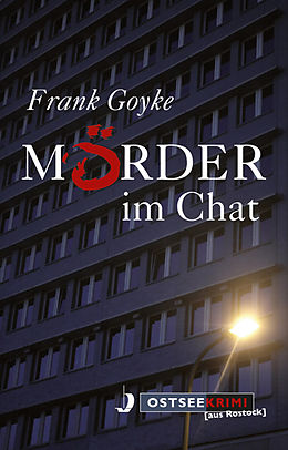 E-Book (epub) Mörder im Chat von Frank Goyke