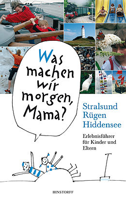 E-Book (epub) Was machen wir morgen, Mama? Stralsund, Rügen, Hiddensee von Birgit Vitense, Kirsten Schielke