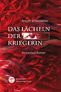 E-Book (epub) Das Lächeln der Kriegerin von Philipp Bobrowski