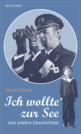 E-Book (epub) Ich wollte zur See von Gerd Peters