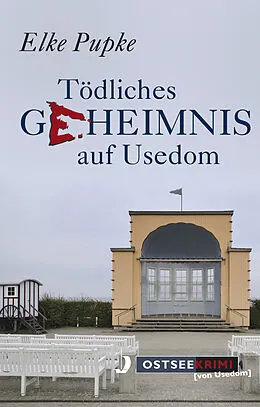 E-Book (epub) Tödliches Geheimnis auf Usedom von Elke Pupke