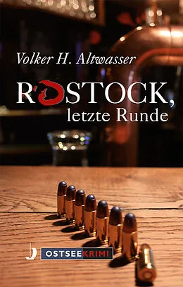 E-Book (epub) Rostock, letzte Runde von Volker Harry Altwasser