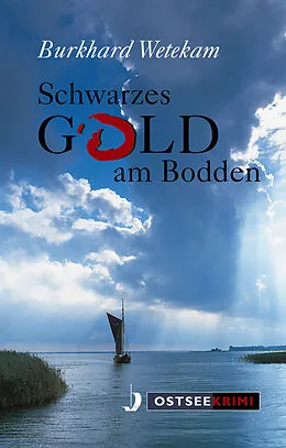 E-Book (epub) Schwarzes Gold am Bodden von Burkhard Wetekam