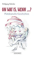 E-Book (epub) Un Wat Is, Wenn ... ? von Wolfgang Mahnke