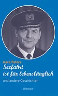 E-Book (epub) Seefahrt ist für lebenslänglich und andere Geschichten von Gerd Peters