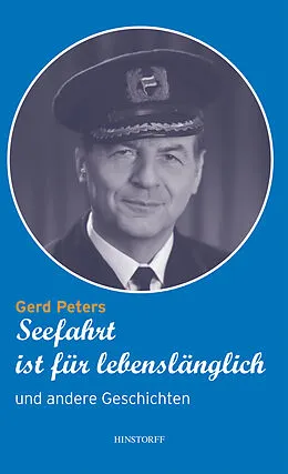 E-Book (epub) Seefahrt ist für lebenslänglich und andere Geschichten von Gerd Peters