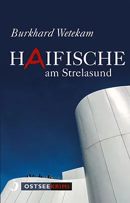 E-Book (epub) Haifische am Strelasund von Burkhard Wetekam