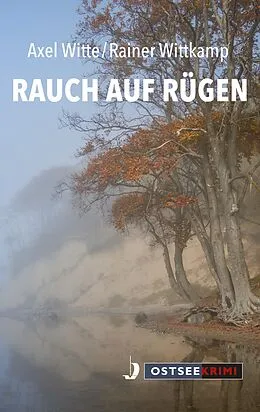 E-Book (epub) Rauch auf Rügen von Axel Witte, Rainer Wittkamp