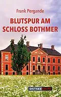 E-Book (epub) Blutspur am Schloss Bothmer von Frank Pergande