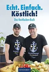 Kartonierter Einband Das Kochbuben-Buch. Echt. Einfach. Köstlich! von Tim Höppner