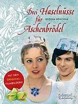 Fester Einband Drei Haselnüsse für Aschenbrödel von Bozena Nemcova