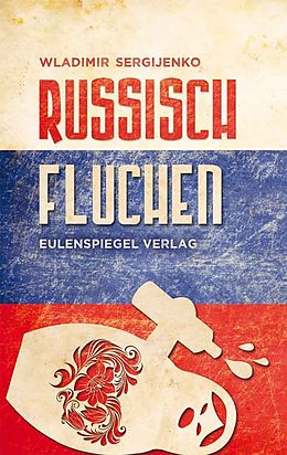 E-Book (epub) Russisch fluchen von Wladimir Sergijenko