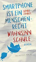 E-Book (epub) &quot;Smartphone ist ein Menschenrecht&quot; von Sönke Zankel