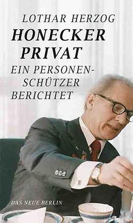 E-Book (epub) Honecker privat von Lothar Herzog