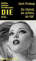 E-Book (epub) So blond, so schön, so tot von Gert Prokop