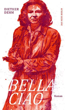 E-Book (epub) Bella Ciao von Diether Dehm
