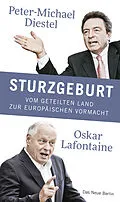 E-Book (epub) Sturzgeburt von Peter-Michael Diestel, Oskar Lafontaine