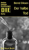 E-Book (epub) Der halbe Tod von Bernd Diksen