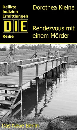 E-Book (epub) Rendezvous mit einem Mörder von Dorothea Kleine