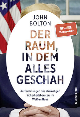 E-Book (epub) Der Raum, in dem alles geschah von John Bolton