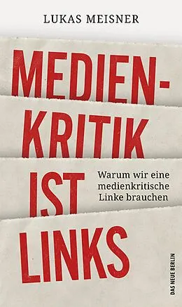 E-Book (epub) Medienkritik ist links von Lukas Meisner