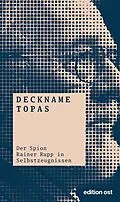 E-Book (epub) Deckname Topas von Karl Rehbaum, Klaus Eichner