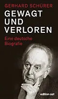 E-Book (epub) Gewagt und verloren von Gerhard Schürer
