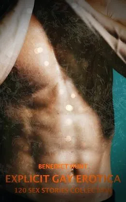 E-Book (epub) Explicit Gay Erotica von Benedict Hunt