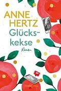 E-Book (epub) Glückskekse von Anne Hertz