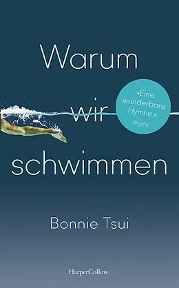 E-Book (epub) Warum wir schwimmen von Bonnie Tsui