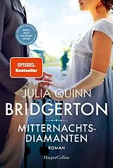 E-Book (epub) Bridgerton - Mitternachtsdiamanten von Julia Quinn