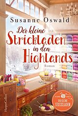 Kartonierter Einband Der kleine Strickladen in den Highlands von Susanne Oswald