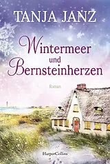 Kartonierter Einband Wintermeer und Bernsteinherzen von Tanja Janz