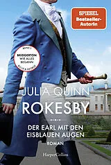 Kartonierter Einband (Kt) Rokesby - Der Earl mit den eisblauen Augen von Julia Quinn