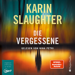 Audio CD (CD/SACD) Die Vergessene (ungekürzt) von Karin Slaughter