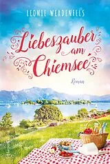 Kartonierter Einband Liebeszauber am Chiemsee von Leonie Werdenfels
