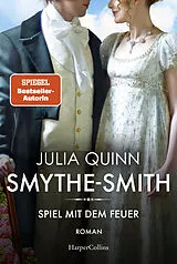 Kartonierter Einband SMYTHE-SMITH. Spiel mit dem Feuer von Julia Quinn