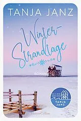 Kartonierter Einband Winterstrandtage von Tanja Janz