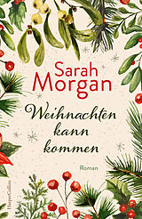 Kartonierter Einband Weihnachten kann kommen von Sarah Morgan