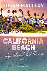 Kartonierter Einband California Beach - Am Strand der Träume von Susan Mallery