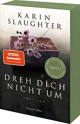 Kartonierter Einband Dreh dich nicht um von Karin Slaughter