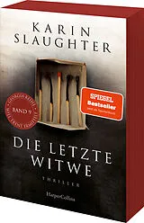 Kartonierter Einband Die letzte Witwe von Karin Slaughter