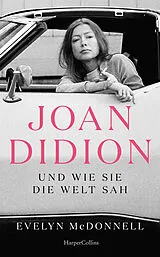 Fester Einband Joan Didion und wie sie die Welt sah von Evelyn McDonnell