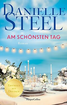 Kartonierter Einband Am schönsten Tag von Danielle Steel