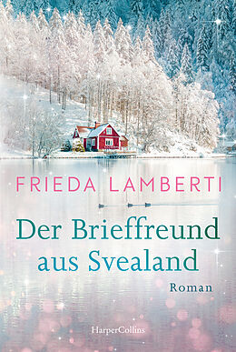 Kartonierter Einband Der Brieffreund aus Svealand von Frieda Lamberti