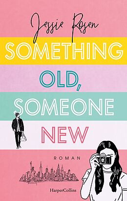 Kartonierter Einband Something Old, Someone New von Jessie Rosen