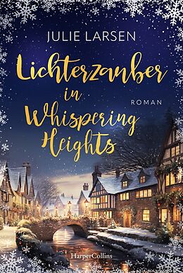 Kartonierter Einband Lichterzauber in Whispering Heights von Julie Larsen